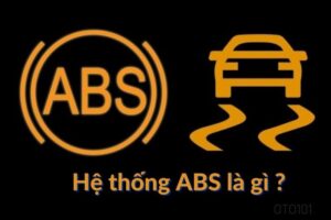 Abs trên ô tô là gì ?