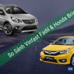So sánh xe Vinfast Fadil và Honda Brio