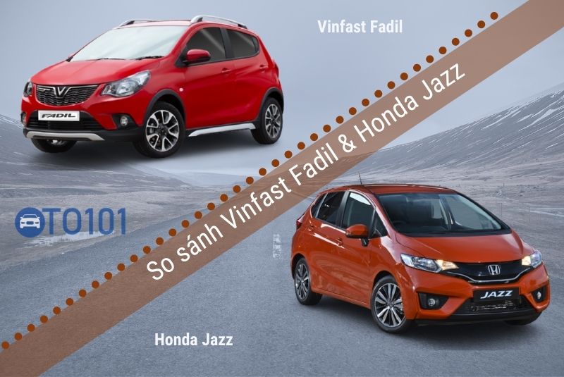 So sánh Vinfast fadil và honda jazz