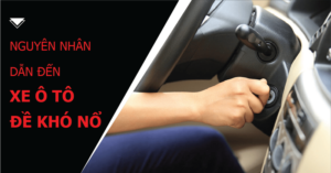 Nguyên nhân khiến xe ô tô để lâu không nổ máy được