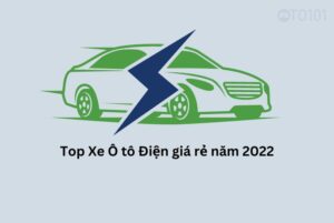 Top xe ô tô điện giá rẻ năm 2022