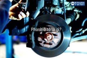 Phanh ô tô là gì